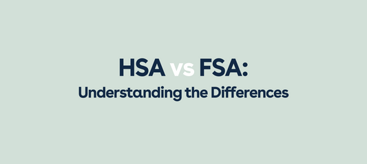 Understanding the differences between HSA and FSA Medical Plans and their benefits
