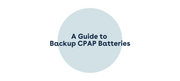 A Guide to Backup CPAP Batteries | Traveling with Sleep Apnea