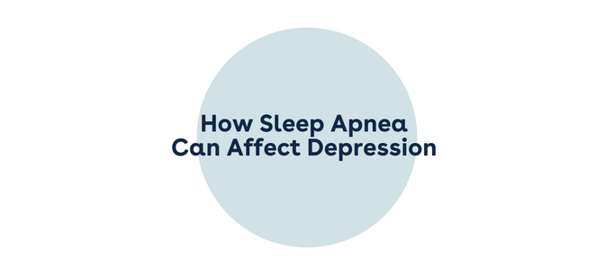 How Sleep Apnea Can Affect Depression