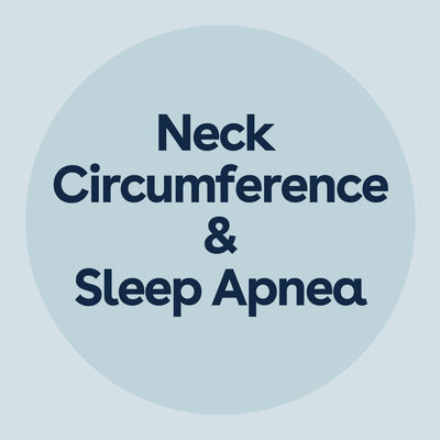 Neck Circumference and Sleep Apnea: A Vital Connection
