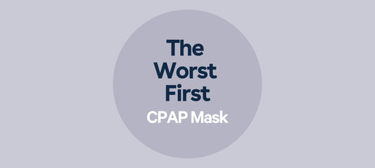 The Worst First CPAP Mask?: Understanding the Challenges of ResMed's AirFit™ P10