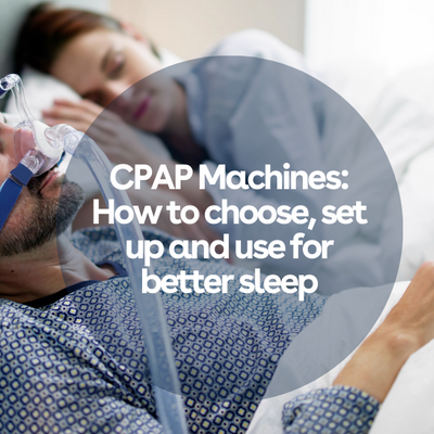 CPAP Machines: How To Choose, Set Up, and Use For Better Sleep