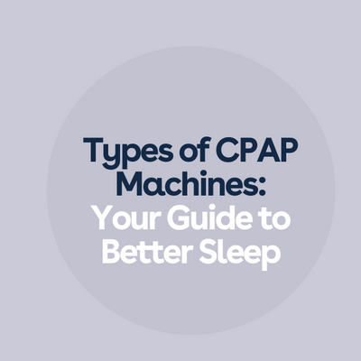 Types of CPAP Machines